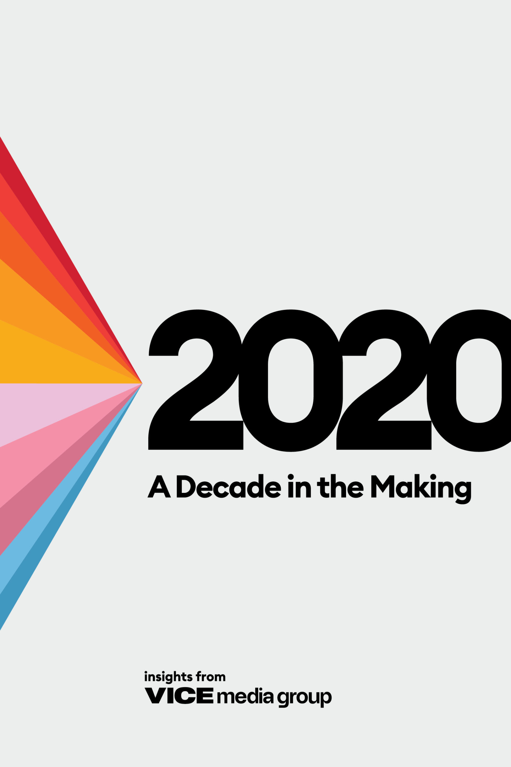2020 A Decade in the Making